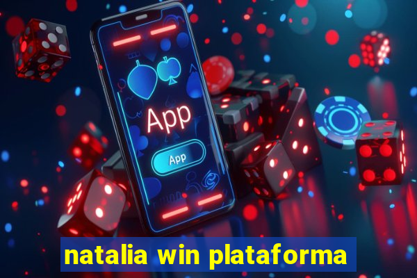 natalia win plataforma